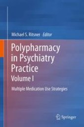 book Polypharmacy in Psychiatry Practice, Volume I: Multiple Medication Use Strategies