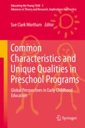 book Common Characteristics and Unique Qualities in Preschool Programs: Global Perspectives in Early Childhood Education