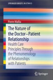 book The Nature of the Doctor-Patient Relationship: Health Care Principles through the phenomenology of relationships with patients