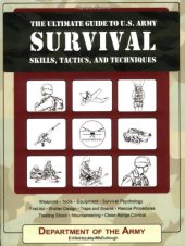 book The Ultimate Guide to U.S. Army Survival Skills, Tactics, and Techniques