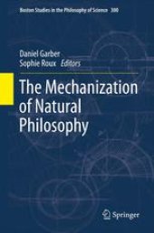 book The Mechanization of Natural Philosophy