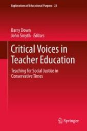 book Critical Voices in Teacher Education: Teaching for Social Justice in Conservative Times