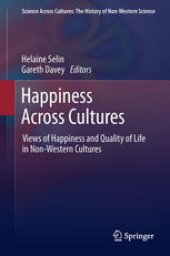 book Happiness Across Cultures: Views of Happiness and Quality of Life in Non-Western Cultures