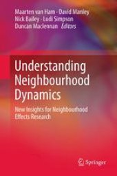 book Understanding Neighbourhood Dynamics: New Insights for Neighbourhood Effects Research