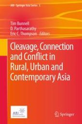 book Cleavage, Connection and Conflict in Rural, Urban and Contemporary Asia