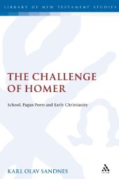 book The Challenge of Homer: School, Pagan Poets and Early Christianity