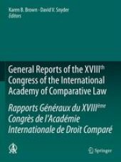 book General Reports of the XVIIIth Congress of the International Academy of Comparative Law/Rapports Généraux du XVIIIème Congrès de l’Académie Internationale de Droit Comparé