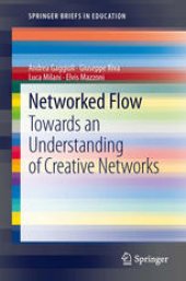 book Networked Flow: Towards an Understanding of Creative Networks