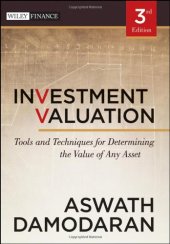 book Investment Valuation: Tools and Techniques for Determining the Value of Any Asset