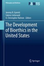 book The Development of Bioethics in the United States