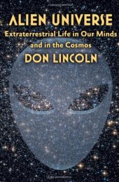 book Alien Universe: Extraterrestrial Life in Our Minds and in the Cosmos