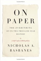 book On Paper: The Everything of Its Two-Thousand-Year History