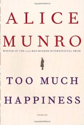 book Too Much Happiness: Stories