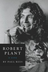 book Robert Plant: A Life