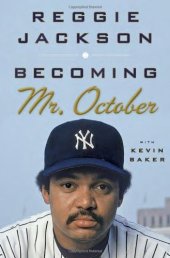 book Becoming Mr. October