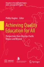 book Achieving Quality Education for All: Perspectives from the Asia-Pacific Region and Beyond