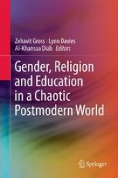 book Gender, Religion and Education in a Chaotic Postmodern World