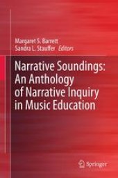 book Narrative Soundings: An Anthology of Narrative Inquiry in Music Education