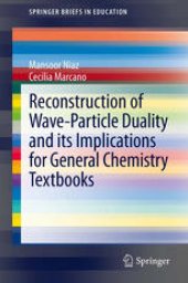 book Reconstruction of Wave-Particle Duality and its Implications for General Chemistry Textbooks