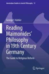 book Reading Maimonides' Philosophy in 19th Century Germany: The Guide to Religious Reform