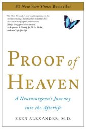 book Proof of Heaven: A Neurosurgeon's Journey Into the Afterlife