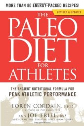 book The Paleo Diet for Athletes: The Ancient Nutritional Formula for Peak Athletic Performance