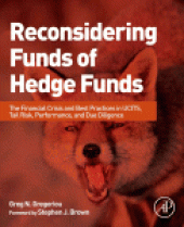 book Reconsidering Funds of Hedge Funds. The Financial Crisis and Best Practices in UCITS, Tail Risk, Performance, and Due Diligence