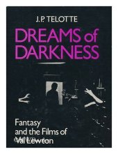 book Dreams of Darkness: Fantasy and the Films of Val Lewton