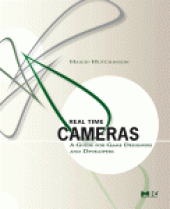 book Real Time Cameras. A Guide for Game Designers and Developers