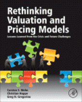 book Rethinking Valuation and Pricing Models. Lessons Learned from the Crisis and Future Challenges