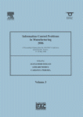 book Information Control Problems in Manufacturing 2006. A Proceedings Volume from the 12th IFAC Conference 17-19 May 2006, Saint-Etienne, France