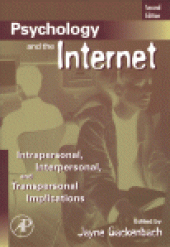book Psychology and the Internet. Intrapersonal, Interpersonal, and Transpersonal Implications