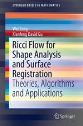 book Ricci Flow for Shape Analysis and Surface Registration: Theories, Algorithms and Applications