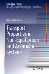 book Transport Properties in Non-Equilibrium and Anomalous Systems