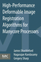 book High Performance Deformable Image Registration Algorithms for Manycore Processors