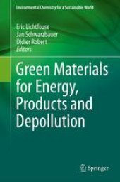 book Green Materials for Energy, Products and Depollution
