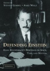 book Defending Einstein: Hans Reichenbach's Writings on Space, Time and Motion