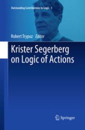 book Krister Segerberg on Logic of Actions