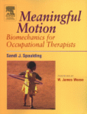 book Meaningful Motion. Biomechanics for Occupational Therapists
