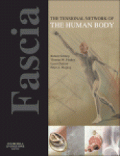 book Fascia: The Tensional Network of the Human Body. The science and clinical applications in manual and movement therapy