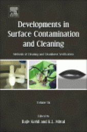 book Developments in Surface Contamination and Cleaning. Methods of Cleaning and Cleanliness Verification