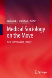 book Medical Sociology on the Move: New Directions in Theory