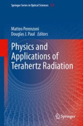 book Physics and Applications of Terahertz Radiation