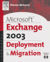 book Microsoft® Exchange Server 2003 Deployment and Migration