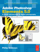 book Adobe Photoshop Elements 5.0. A visual introduction to digital photography