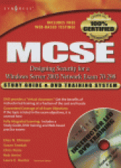 book MCSE (Exam 70-298) Study Guide. Designing security for a Windows Server 2003 network: Exam 70-298