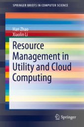 book Resource Management in Utility and Cloud Computing