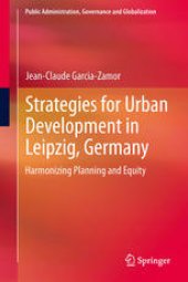 book Strategies for Urban Development in Leipzig, Germany: Harmonizing Planning and Equity