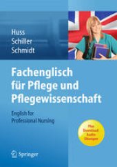 book Fachenglisch für Pflege und Pflegewissenschaft: English for Professional Nursing