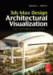 book 3ds Max Design Architectural Visualization. For Intermediate Users